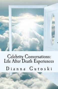 portada Celebrity Conversations: Life After Death Experiences (in English)
