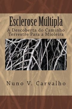 portada Esclerose Multipla: A Descoberta do Caminho Terrestre Para a Mioleira (in Portuguese)
