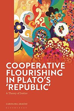 portada Cooperative Flourishing in Plato’S 'Republic' A Theory of Justice (en Inglés)