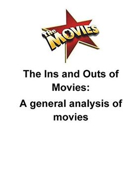 portada The ins and Outs of Movies: A General Analysis of Movies (en Inglés)