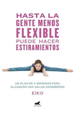 Hasta la gente menos flexible puede hacer estiramientos (in Spanish)
