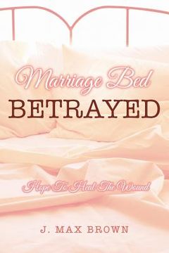 portada Marriage Bed Betrayed (in English)