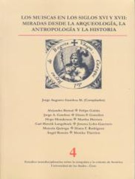 Libro Los Muiscas En Los Siglos XVI Y XVII, Gamboa Mendoza, Jorge ...