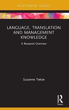 portada Language, Translation and Management Knowledge: A Research Overview (State of the art in Business Research) (en Inglés)