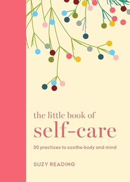 portada The Little Book of Self-Care: 30 Practices to Soothe the Body and Mind