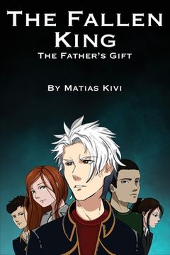 portada The Fallen King: The Father's Gift (en Inglés)