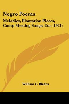portada negro poems: melodies, plantation pieces, camp meeting songs, etc. (1921) (in English)