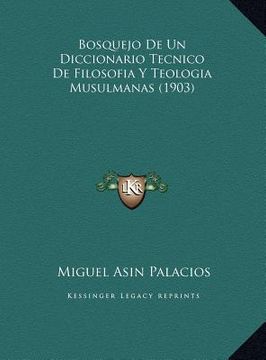 portada bosquejo de un diccionario tecnico de filosofia y teologia musulmanas (1903)
