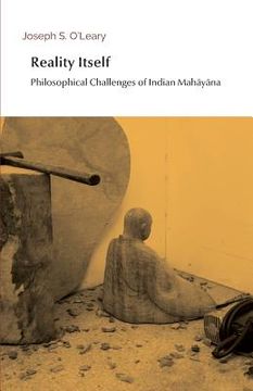 portada Reality Itself: Philosophical Challenges of Indian Mahāyāna