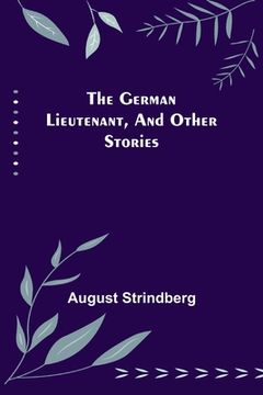 portada The German Lieutenant, and Other Stories (in English)