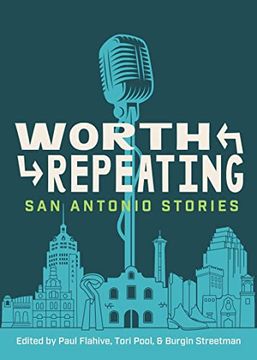 portada Worth Repeating: San Antonio Stories (en Inglés)
