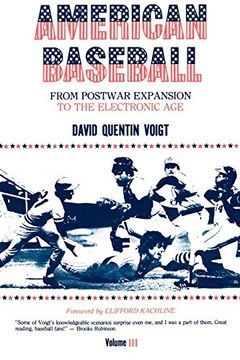 portada American Baseball. Vol. 3: From Postwar Expansion to the Electronic age (en Inglés)