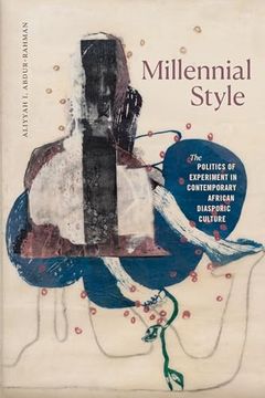 portada Millennial Style: The Politics of Experiment in Contemporary African Diasporic Culture (en Inglés)