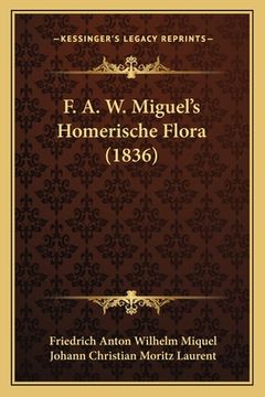 portada F. A. W. Miguel's Homerische Flora (1836) (in German)