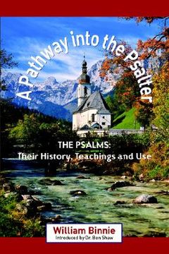 portada a pathway into the psalter: the psalms, their history, teachings and use (en Inglés)