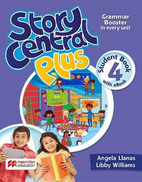 portada Story Central Plus Level 4 Student Book With Reader, Student Ebook, Reader Ebook, and Clil Ebook (en Inglés)