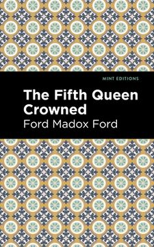 portada The Fifth Queen Crowned (in English)
