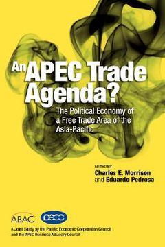 portada an apec trade agenda? the political economy of a free trade area of the asia-pacific (en Inglés)
