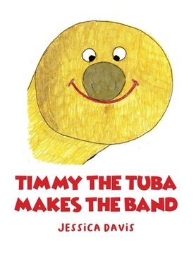 portada Timmy the Tuba Makes the Band (in English)