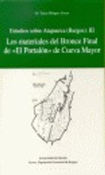 portada Estudios sobre Atapuerca III: Los materiales del Bronce Final de «El Portalón» de Cueva Mayor (Arqueología)