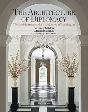 portada The Architecture of Diplomacy: The British Ambassador'S Residence in Washington (en Inglés)