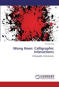 portada wong keen: calligraphic interactions (en Inglés)