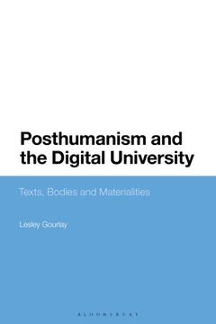 portada Posthumanism and the Digital University: Texts, Bodies and Materialities (en Inglés)