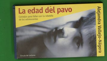 portada La Edad del Pavo Consejos Para Lidiar con la Rebeldía de los Adolescentes