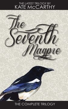 portada The Seventh Magpie: The Trilogy (in English)