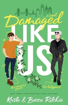 portada Damaged Like us (Like us Series: Billionaires & Bodyguards) (in English)
