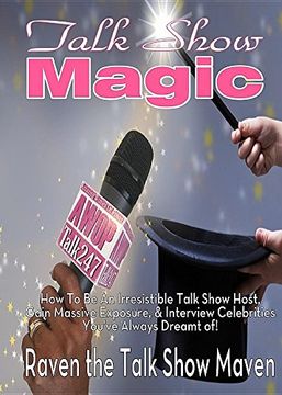 portada Talk Show Magic: How to Be an Irresistible Talk Show Host