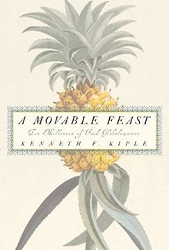 portada A Movable Feast: Ten Millennia of Food Globalization (en Inglés)