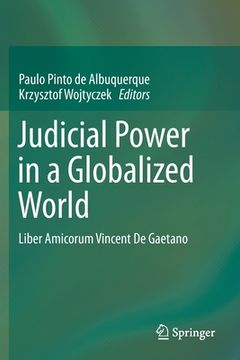 portada Judicial Power in a Globalized World: Liber Amicorum Vincent de Gaetano (en Inglés)