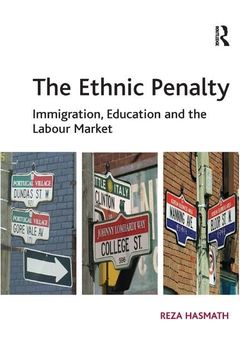 portada The Ethnic Penalty: Immigration, Education and the Labour Market (en Inglés)