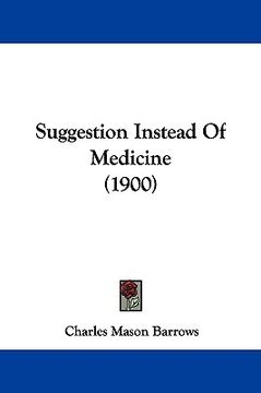 portada suggestion instead of medicine (1900) (en Inglés)