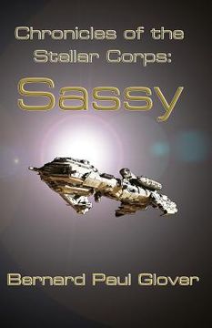 portada Chronicles of the Stellar Corps: Sassy (en Inglés)