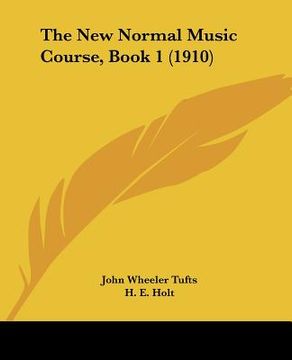 portada the new normal music course, book 1 (1910) (en Inglés)