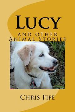 portada Lucy: and other Animal Stories (en Inglés)