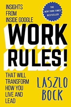 portada Work Rules!: Insights from Inside Google That Will Transform How You Live and Lead (en Inglés)