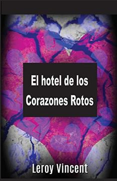 portada El Hotel de los Corazones Rotos (in Spanish)