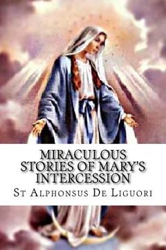 portada Miraculous Stories of Mary's Intercession (en Inglés)