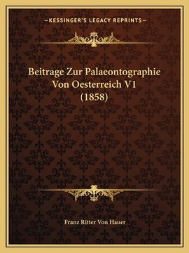 portada Beitrage Zur Palaeontographie Von Oesterreich V1 (1858) (en Alemán)