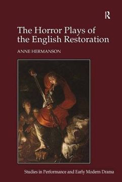 portada The Horror Plays of the English Restoration (Studies in Performance and Early Modern Drama)