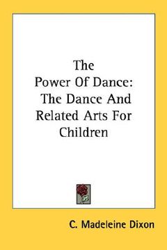 portada the power of dance: the dance and related arts for children (en Inglés)