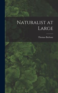 portada Naturalist at Large (en Inglés)