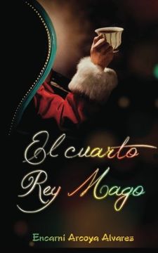 portada El cuarto rey mago (Spanish Edition)