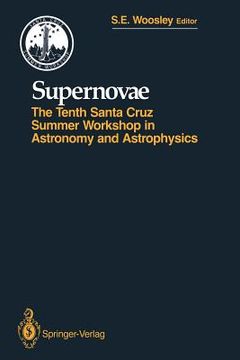 portada supernovae: the tenth santa cruz workshop in astronomy and astrophysics, july 9 to 21, 1989, lick observatory (in English)