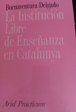 portada La Institucion Libre de Enseñanza en Catalunya (in Spanish)
