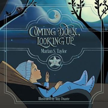 Coming Down, Looking Up (en Inglés)