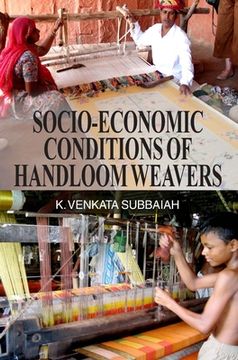 portada Socio-Economic Conditions of Handloom Weavers (en Inglés)